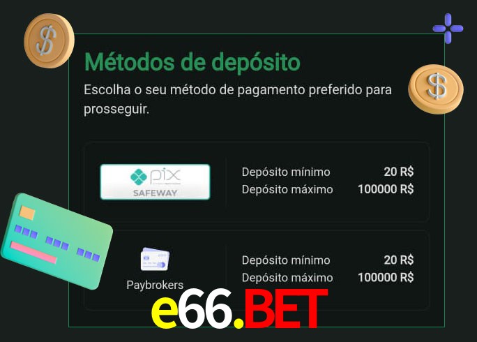 O cassino e66.bet oferece uma grande variedade de métodos de pagamento